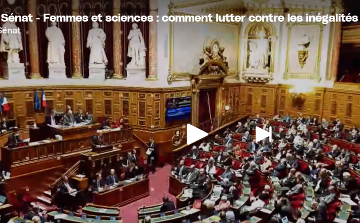 https://www.publicsenat.fr/emission/100-senat/femmes-et-sciences-comment-lutter-contre-les-inegalites-de-genre-e22